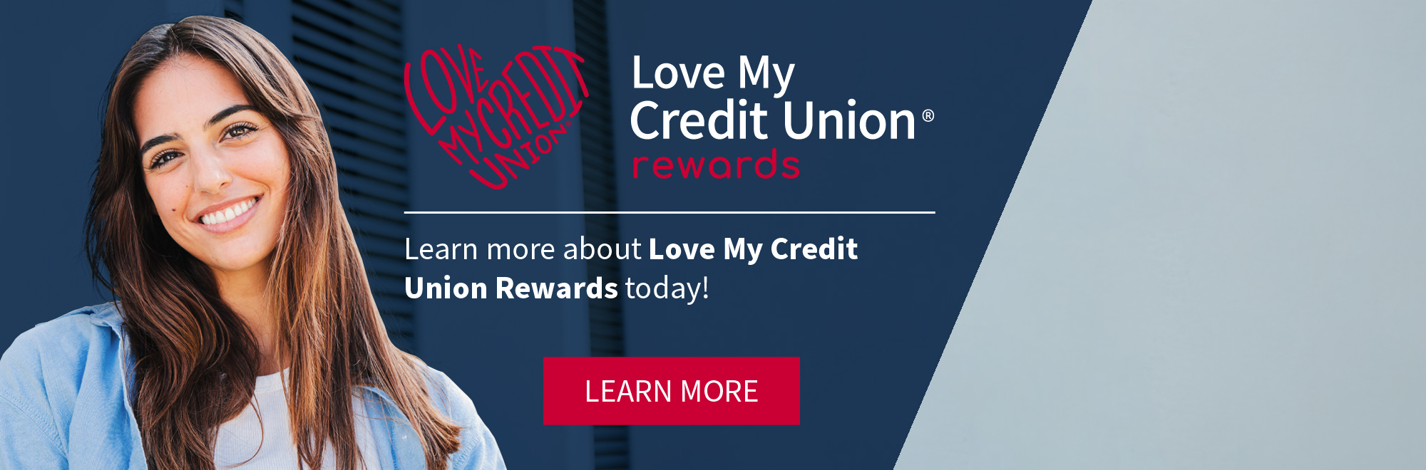 Learn More about Love My Credit Union Rewards today!